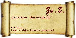 Zsivkov Bereniké névjegykártya